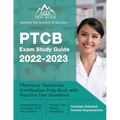 PTCB Exam Study Guide 2022-2023: Pharmacy Technician Certification Prep Book with Practice Test Questions [Includes Detailed Answer Explanations] - Paperback