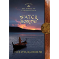 Water Borne: Book Ten of The Circle of Ceridwen Saga - Hardcover