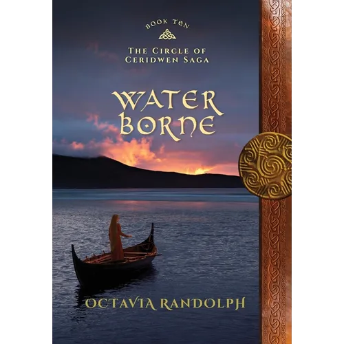 Water Borne: Book Ten of The Circle of Ceridwen Saga - Hardcover
