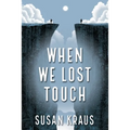 When We Lost Touch - Paperback