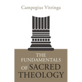 The Fundamentals of Sacred Theology - Paperback