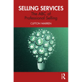Selling Services: The ABC of Professional Selling - Paperback
