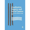 Qualitative Inquiry and Social Justice: Toward a Politics of Hope - Paperback