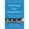 Kissinger the Negotiator: Lessons from Dealmaking at the Highest Level - Paperback