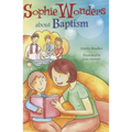 Sophie Wonders about Baptism - Paperback