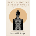 Earth Medicine: Healing in Seasons and Cycles - Paperback