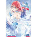 We Never Learn, Vol. 21: [X]=the Ice Queen - Paperback