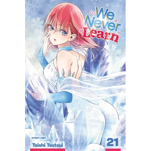 We Never Learn, Vol. 21: [X]=the Ice Queen - Paperback