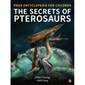 The Secrets of Pterosaurs - Hardcover