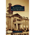Allentown State Hospital - Hardcover