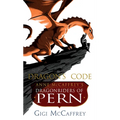 Dragon's Code: Anne McCaffrey's Dragonriders of Pern - Mass Market Paperbound