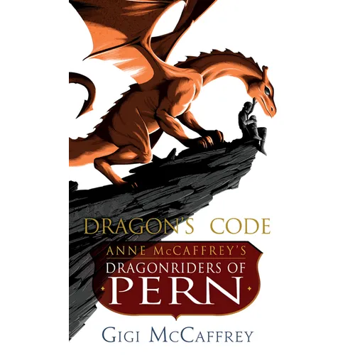 Dragon's Code: Anne McCaffrey's Dragonriders of Pern - Mass Market Paperbound