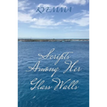 Scripts Among Her Glass Walls - Paperback