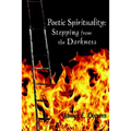Poetic Spirituality: Stepping from the Darkness - Paperback