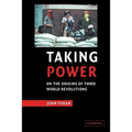 Taking Power: On the Origins of Third World Revolutions - Paperback