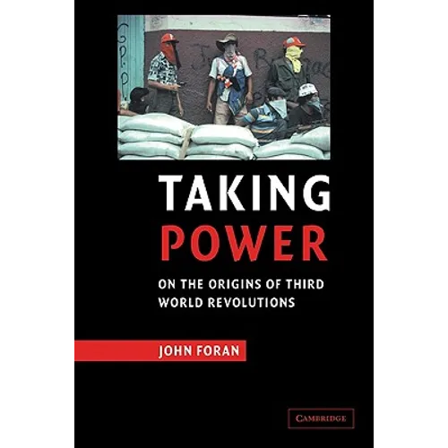 Taking Power: On the Origins of Third World Revolutions - Paperback