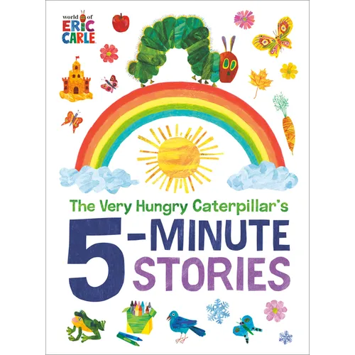 The Very Hungry Caterpillar's 5-Minute Stories - Hardcover
