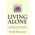 Living Alone: Information for men who find themselves on their own. - Paperback