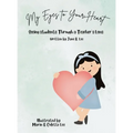 My Eyes to Your Heart: Seeing Students Through a Teacher's Lens - Hardcover