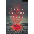 Grain in the Blood - Paperback