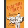 Gone with the Gin: Cocktails with a Hollywood Twist - Hardcover