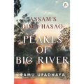 Assam's Dima Hasao Pearls of Big River - Paperback