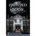 Haunted Boise - Paperback