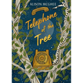 Telephone of the Tree - Hardcover