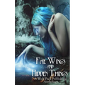 Fae Wings and Hidden Things: A Wolf Pack Publishing Anthology - Paperback