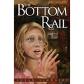 The Bottom Rail - Paperback