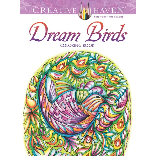 Creative Haven Dream Birds Coloring Book - Paperback