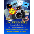 The UFO Repeaters - Seeing Is Believing - The Camera Doesn't Lie - Paperback