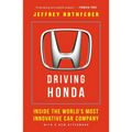 Driving Honda: Inside the World's Most Innovative Car Company - Paperback
