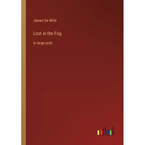 Lost in the Fog: in large print - Paperback