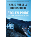 Stolen Pride: Loss, Shame, and the Rise of the Right - Hardcover