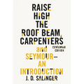 Raise High the Roof Beam, Carpenters and Seymour: An Introduction - Paperback