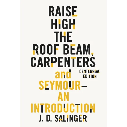 Raise High the Roof Beam, Carpenters and Seymour: An Introduction - Paperback