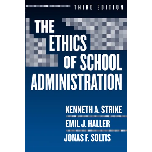 The Ethics of School Administration - Paperback