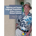 Noticing and Second Language Acquisition: Studies in Honor of Richard Schmidt - Paperback