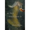 As Luck Would Have It - Paperback