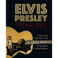 Elvis Presley Treasures: The Story of the King of Rock 'n' Roll Told Through His Personal Mementos - Hardcover
