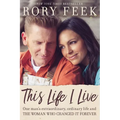 This Life I Live: One Man's Extraordinary, Ordinary Life and the Woman Who Changed It Forever - Paperback