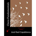 Chess Fundamentals - Paperback