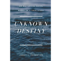 Unknown Destiny - Paperback