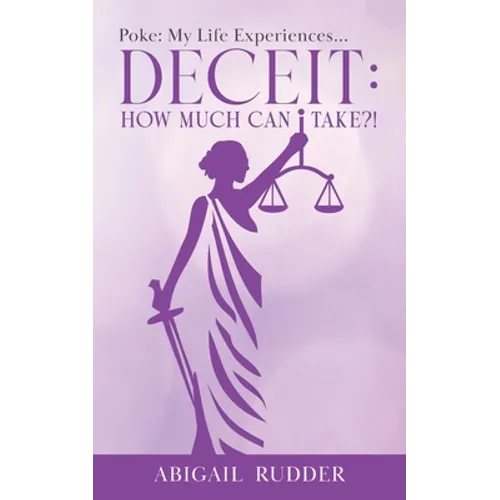 Deceit: Poke: My Life Experiences... - Paperback