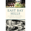 East Bay Hills: A Brief History - Hardcover