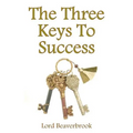 The Three Keys to Success - Paperback
