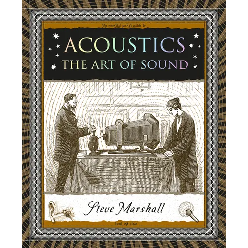 Acoustics: The Art of Sound - Paperback
