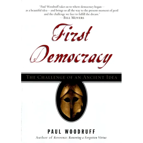 First Democracy: The Challenge of an Ancient Idea - Paperback