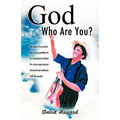 God Who Are You? - Paperback
